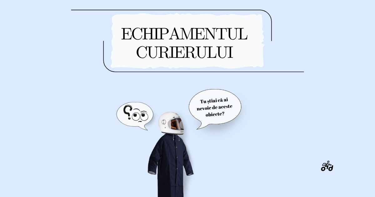 Echipamentul de care ai nevoie dacă ești curier